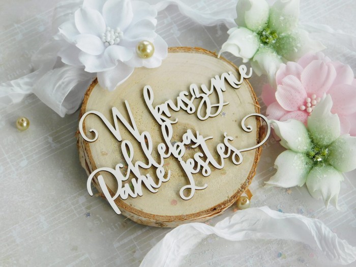 Tekturka - Komunia 2023 - W kruszynie chleba Panie jesteś - napis - Twoja Tekturka (K3335).jpg