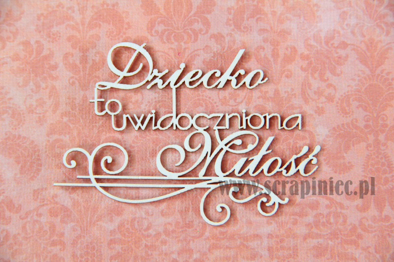 Napis dziecko to uwidoczniona...jpg