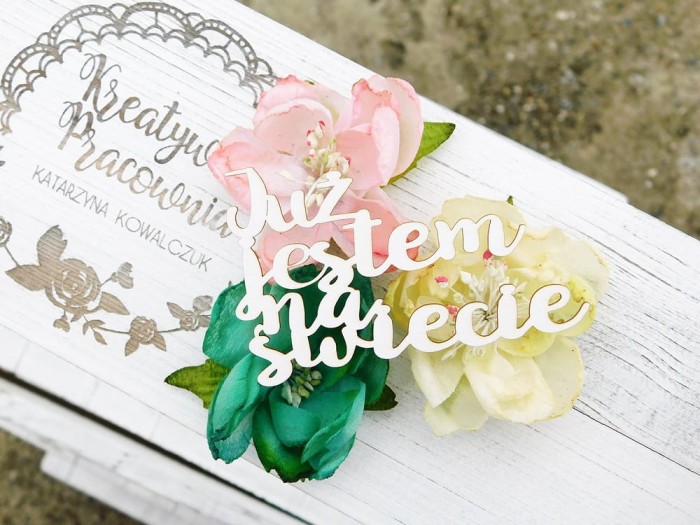 Napis-Już jestem na swiecie.jpg