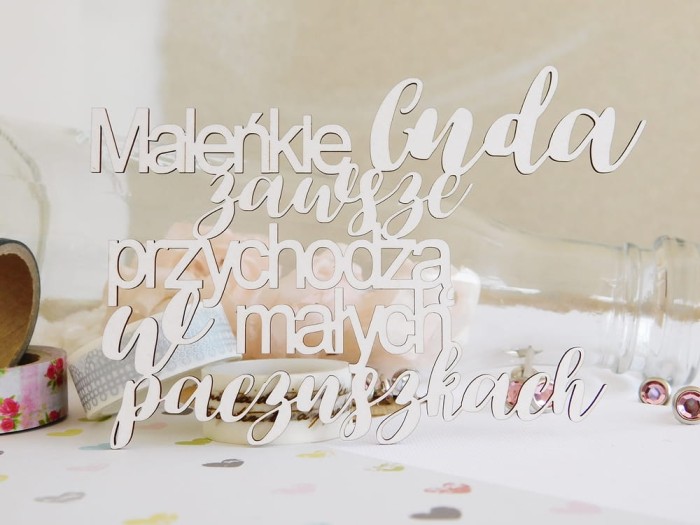 Napis - Maleńkie cuda.....jpg