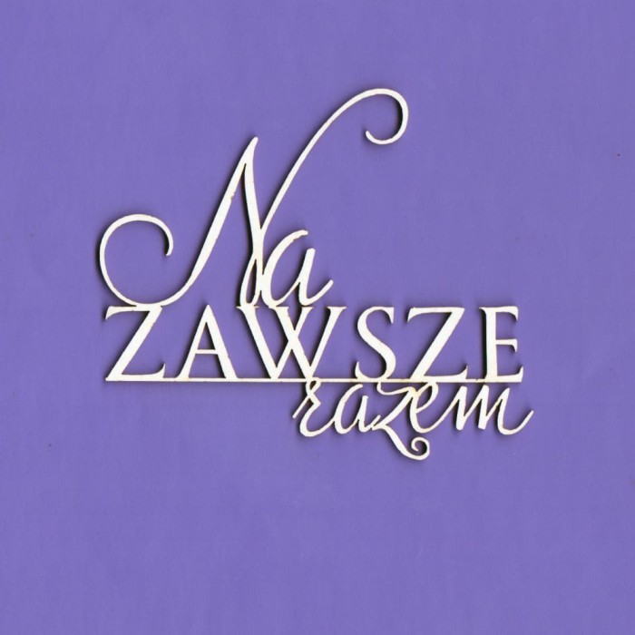 WYK166 Napis Na zawsze razem.jpg